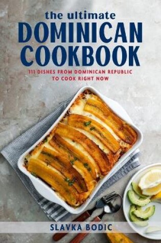 Cover of The Ultimate Dominican Cookbook