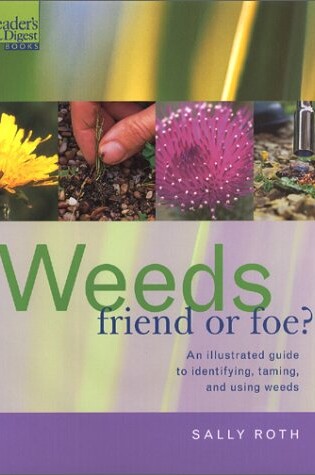 Cover of Weeds: Friend or Foe?