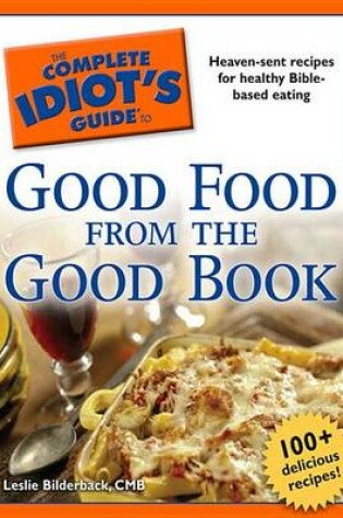 Cover of The Complete Idiot's Guide to Good Food from the Good Book