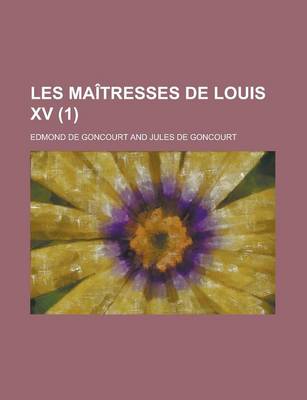 Book cover for Les Maitresses de Louis XV (1)