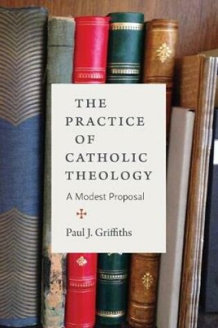 Cover of The Practice of Catholic Theology