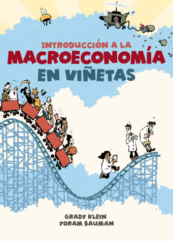 Book cover for Introducción a la macroeconomía en viñetas / The Cartoon Introduction to Economics