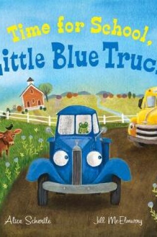 Cover of Time for School, Little Blue Truck Big Book
