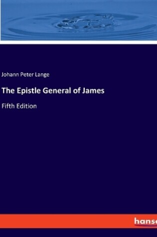 Cover of The Epistle General of James