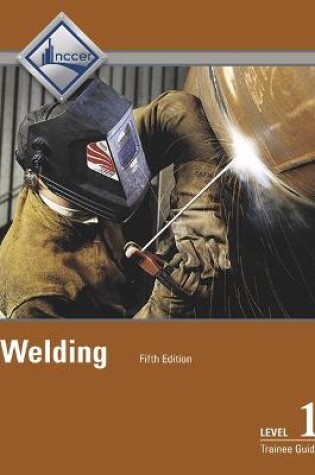 Cover of Welding Level 1 Trainee Guide -- Hardcover