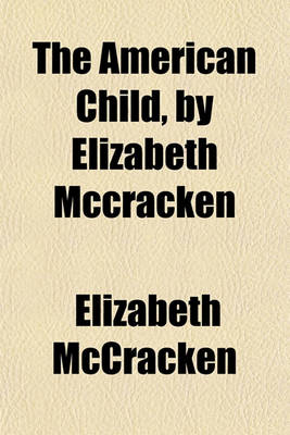 Book cover for The American Child, by Elizabeth McCracken