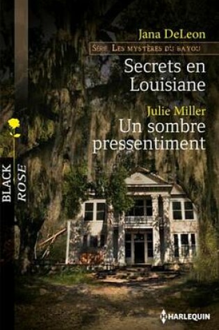 Cover of Secrets En Louisiane - Un Sombre Pressentiment