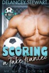 Book cover for Scoring a Fake Fiancee