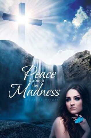 Cover of Peace Through the Madness