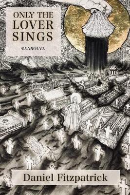 Book cover for Only the Lover Sings