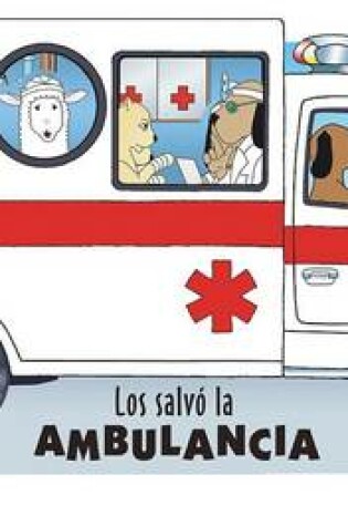 Cover of Los Salvo La Ambulancia