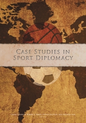 Book cover for Case Studies in Sport Diplomacy