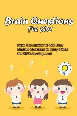 Book cover for Brain Questions For Kids