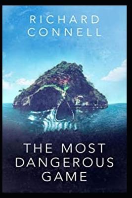 Book cover for The Most Dangerous Game by Richard Connell (ANOTATED)
