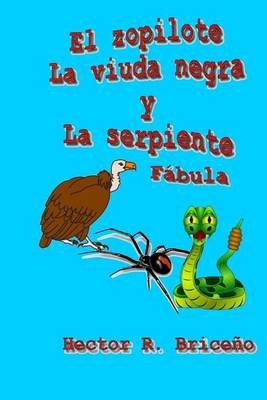 Book cover for El zopilote La viuda negra y La serpiente