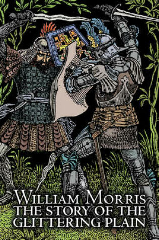 Cover of The Story of the Glittering Plain by Wiliam Morris, Fiction, Classics, Fantasy, Fairy Tales, Folk Tales, Legends & Mythology