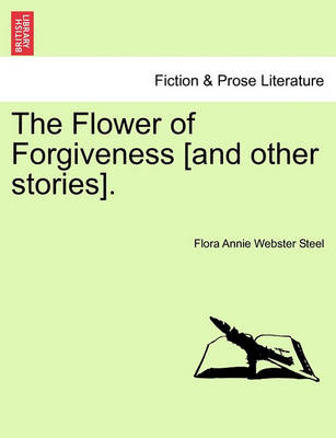 Book cover for The Flower of Forgiveness [And Other Stories].