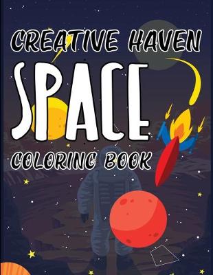 Book cover for Creative Haven Space Coloring Book