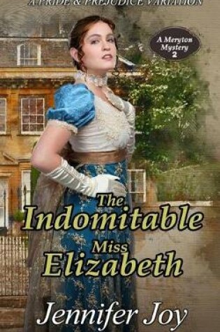 Cover of The Indomitable Miss Elizabeth