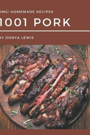 Cover of OMG! 1001 Homemade Pork Recipes