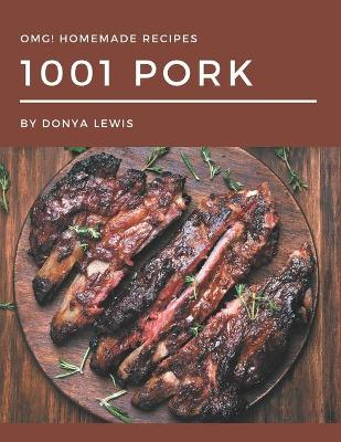 Book cover for OMG! 1001 Homemade Pork Recipes