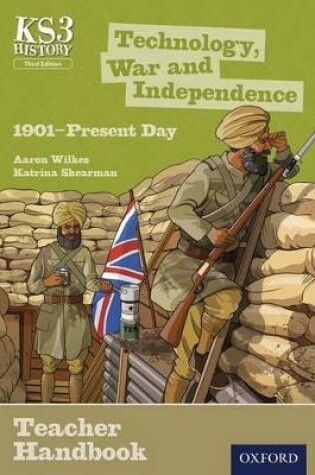Cover of Technology, War and Independence 1901-Present Day Teacher Handbook