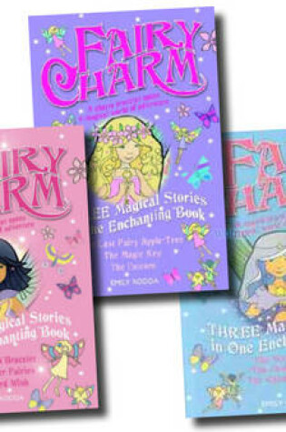 Cover of Fairy Charm Collection Omnibus (the Charm Bracelet, the Flower Fairies, the Third Wish, Last Fairy-apple Tree, the Magic Key, the Unicorn, the Star Cloak, Etc.)