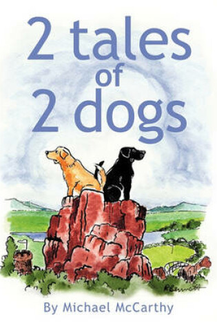 Cover of 2 Tales of 2 Dogs