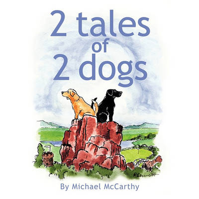 Book cover for 2 Tales of 2 Dogs