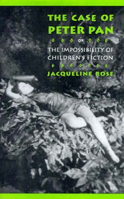 Cover of The Case of Peter Pan, or the Impossibility of Children's Fiction