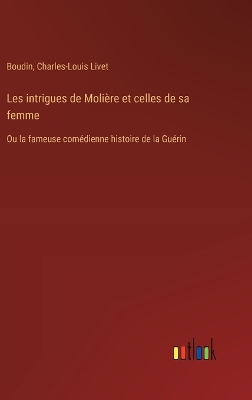 Book cover for Les intrigues de Molière et celles de sa femme