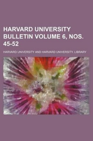 Cover of Harvard University Bulletin Volume 6, Nos. 45-52