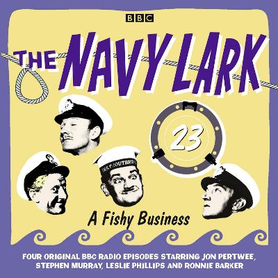 Book cover for Navy Lark, The Volume 23 - A Fishy Business