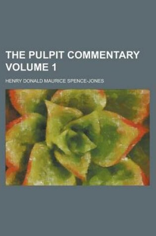 Cover of The Pulpit Commentary Volume 1