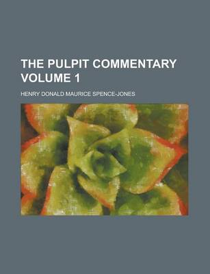 Book cover for The Pulpit Commentary Volume 1