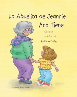 Book cover for La Abuelita de Jeannie Ann Tiene Cáncer de Mama