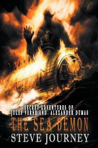 Cover of Secret Adventures of Jules Verne and Alexander Dumas, The Sea Demon