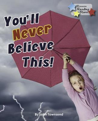 Book cover for You'll Never Believe This!