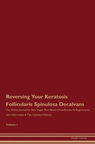 Cover of Reversing Your Keratosis Follicularis Spinulosa Decalvans