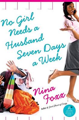 Book cover for No Girl Needs a Husband Seven Days a Week