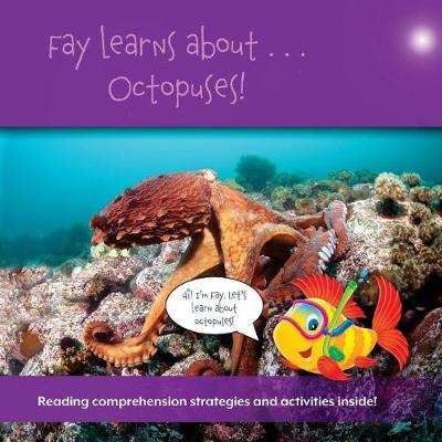 Book cover for Fay Learns About...Octopuses