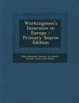 Book cover for Workingmen's Insurance in Europe - Primary Source Edition