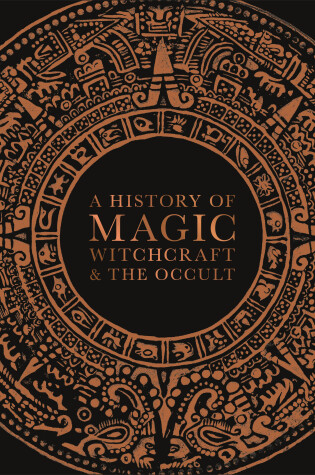 Cover of A History of Magic, Witchcraft, and the Occult