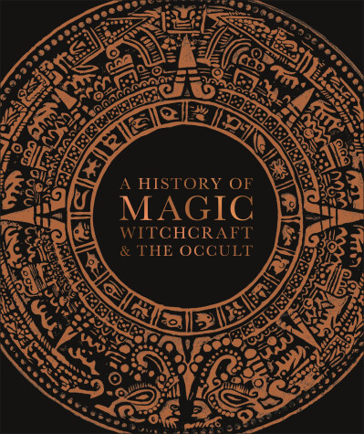 Book cover for A History of Magic, Witchcraft, and the Occult