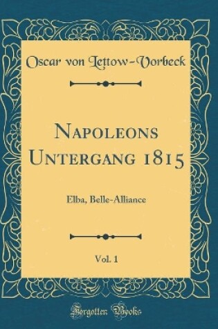 Cover of Napoleons Untergang 1815, Vol. 1