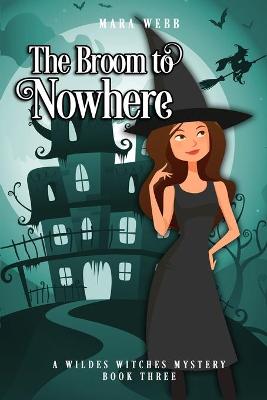 Book cover for The Broom to Nowhere