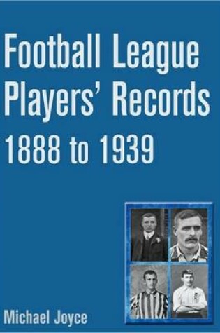 Cover of Football League Players' Records 1888-1939