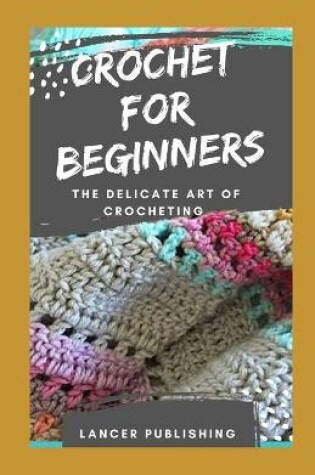 Cover of Crochet For Beginners