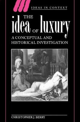 Cover of The Idea of Luxury