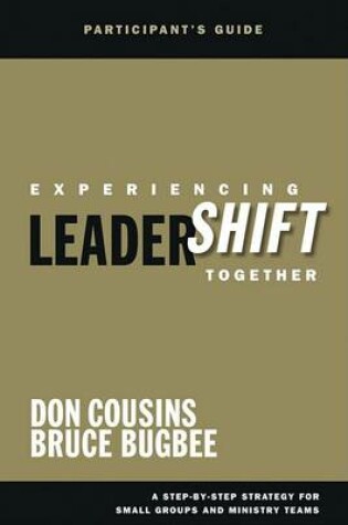 Cover of Experiencing Leadershift Together: Participant's Guide